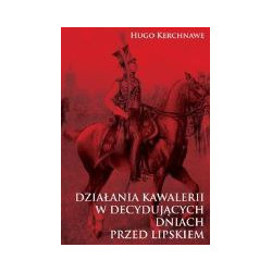 Działania kawalerii w decydujących dniach przed Lipskiem