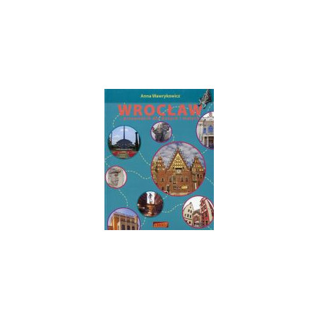 Wrocław - przewodnik dla dużych i małych