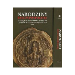 Narodziny Rzeczypospolitej Tom I i II