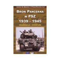 Broń pancerna w PSZ 1939-1945. Organizacja i struktura.