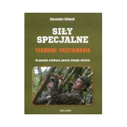 Siły specjalne. Techniki przetrwania