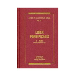 Liber Pontificalis. Księga Pontyfikatów 1-96 (do roku 772)
