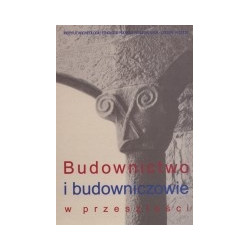 Budownictwo i budowniczowie w przeszłości