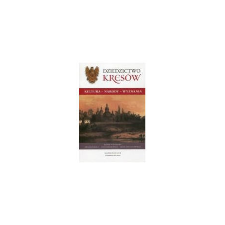 Dziedzictwo Kresów