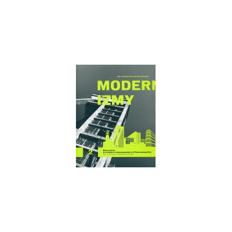 Modernizmy. Tom II - Katowice i województwo śląskie