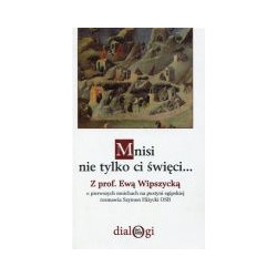 Mnisi nie tylko ci święci
