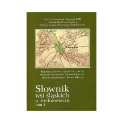 Słownik wsi śląskich w średniowieczu tom 1