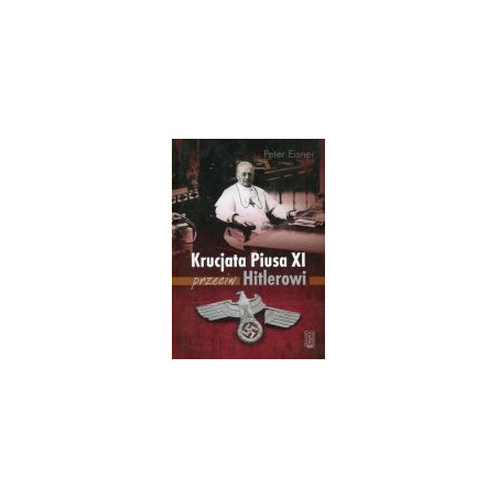 Krucjata Piusa XI przeciw Hitlerowi
