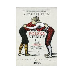 Polska - Niemcy 1:0 czyli 1000 lat sąsiedzkich potyczek