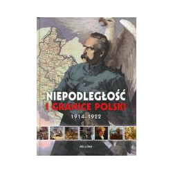 Niepodległość i granice Polski 1914-1922