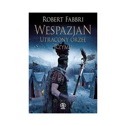 Wespazjan Utracony orzeł Rzymu
