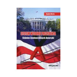 System wyboru prezydenta Stanów Zjednoczonych Ameryki