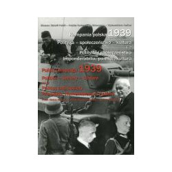 Kampania polska 1939 Polityka - społeczeństwo - kultura