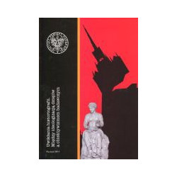 Uwikłania historiografii. Między ideologią dziejów a obiektywizmem badawczym