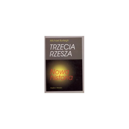 Trzecia Rzesza. Nowa historia