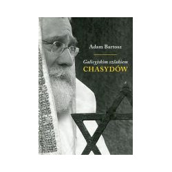 Galicyjskim szlakiem chasydów sądecko-bobowskich