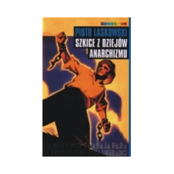 Szkice z dziejów anarchizmu