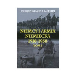 Niemcy i armia niemiecka 1918-1938 Tom I