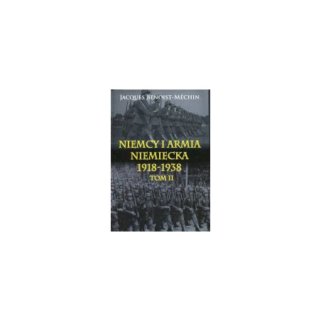 Niemcy i armia niemiecka 1918-1938 Tom II