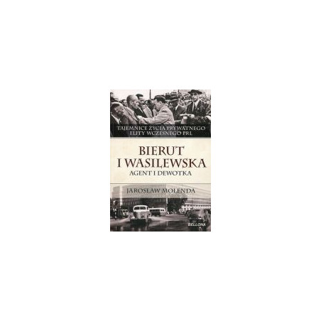 Bierut i Wasilewska Agent i dewotka