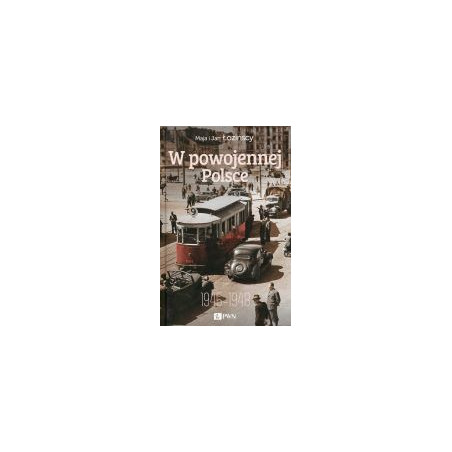 W powojennej Polsce 1945-1948
