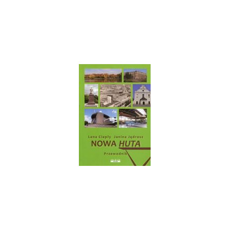 Nowa Huta - przewodnik