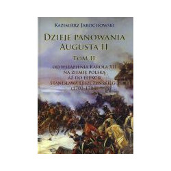 Dzieje panowania Augusta II. Tom II