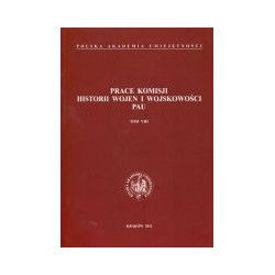Prace Komisji Historii Wojen i Wojskowości PAU, T. VIII