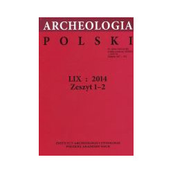 Archeologia Polski LIX: 2014 Zeszyt 1-2