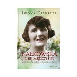 Nałkowska i jej mężczyźni