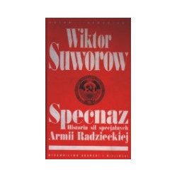 Specnaz. Historia sił specjalnych Armii Radzieckiej