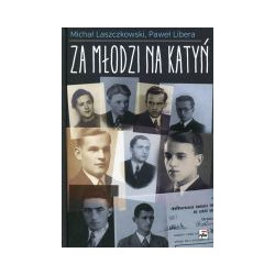 Za młodzi na Katyń