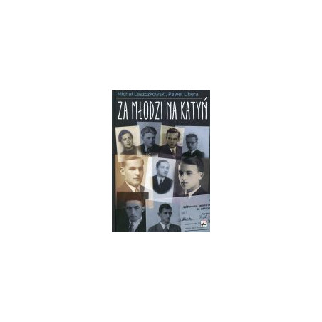 Za młodzi na Katyń