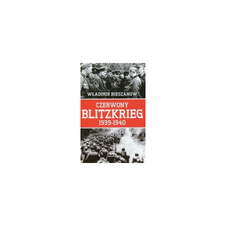 Czerwony Blitzkrieg 1939-1940