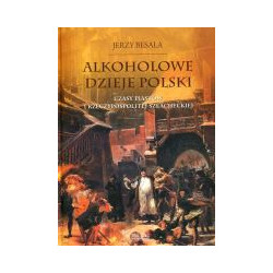 Alkoholowe dzieje Polski