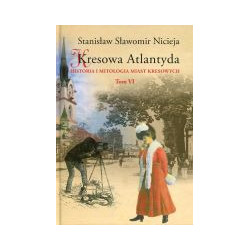 Kresowa Atlantyda VI