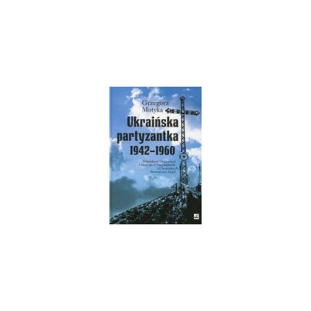 Ukraińska partyzantka 1942-1960