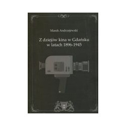 Z dziejów kina w Gdańsku w latach 1896-1945