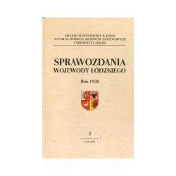 Sprawozdania miesięczne wojewody łódzkiego Rok 1938