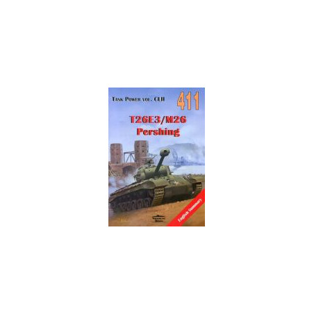 411 T26E3/M 26 Pershing Tank Power vol. CLII
