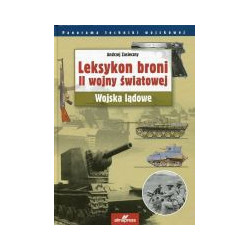 Leksykon broni II wojny światowej. Wojska lądowe