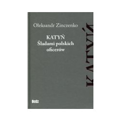 Katyń. Śladami polskich oficerów