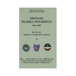 Odznaki Wojska Polskiego 1943-2003, t. 3