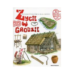 Życie w grodzie