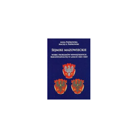 Sejmiki mazowieckie wobec problemów wewnętrznych Rzeczypospolitej w latach 1661-1665