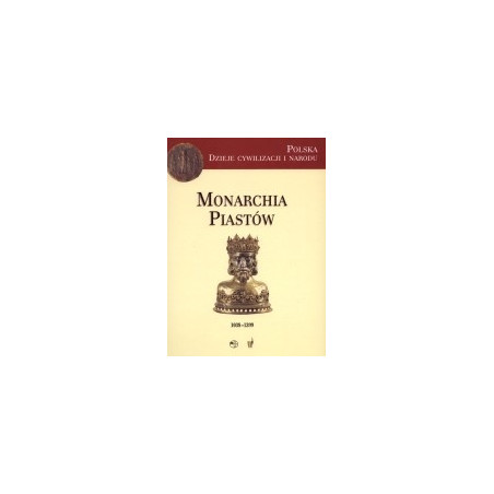 Monarchia Piastów 1038-1399