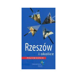Rzeszów i okolice Przewodnik