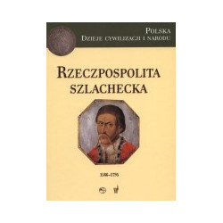 Rzeczpospolita szlachecka 1586-1795