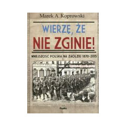 Wierzę, że nie zginie!