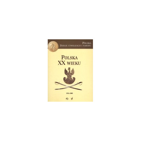 Polska XX wieku 1914-2003